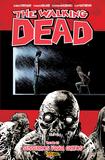 The Walking Dead: Sussurros Viram Gritos - Vol. 23