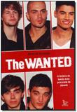 The Wanted - a Historia da Banda Mais Proc. do Pla - Matrix