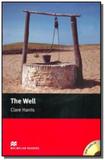 The well with cd 1 starter - Macmillan