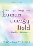 The Workings of Energy in the Human Energy Field - Zorica gojkovic