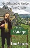 Things That Are Village - Mirador publishing
