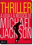 Thriller: a Vida e a Música de Michael Jackson - Jorge zahar