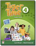 Tiger time 4 sb with resource - Macmillan