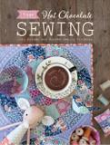Tilda Hot Chocolate Sewing - Cozy Autumn And Winter Sewing Projects - Dover publications