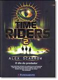 Time Riders 2: O Dia do Predador - Fundamento