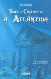 Timeu e Crítias ou a Atlântida - Edipro