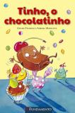 Tinho, O Chocolatinho