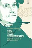 Tinta, Teses, Temperamentos - Editora esperança