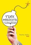Tire Proveito Dos Seus Impulsos - Vida e consciencia
