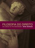 Livro - Filosofia do direito - Dos gregos ao pós-modernismo