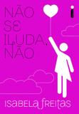 Livro - Não se iluda, não