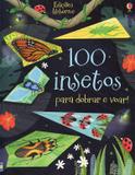 Livro - 100 insetos para dobrar e voar