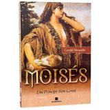 Livro - MOISÉS: Um Príncipe sem coroa - Vol. 1