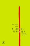 Livro - A cidade perversa