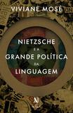Livro - Nietzsche e a grande política da linguagem