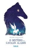 Livro - O mistério dos cavalos alados