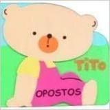 Tito opostos - Leitura ltda.