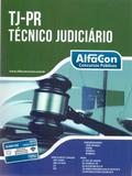 TJ-PR - Técnico Judiciário - Alfacon