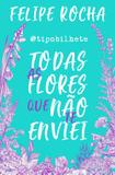 Toda as flores que não te enviei