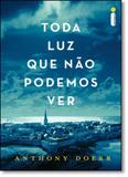 Toda Luz que Não Podemos Ver - Intrinseca