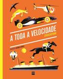 Toda velocidade, a - Edicoes sm - paradidatico