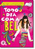 Todo Dia Com a Bel - Unica - gente