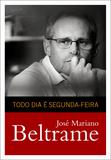 Todo dia é segunda-feira
