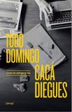 Todo Domingo, com os Artigos de Cacá Diegues - Cobogo