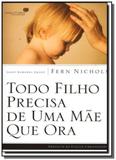 Todo filho precisa de uma mae que ora - Hagnos