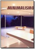 Todo minimalismo - monsa - Instituto monsa de ediciones s/a