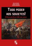 Todo poder aos sovietes! A revolução russa 100 anos depois