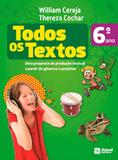 Todos os Textos 6º Ano - Atual editora