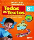 Todos Os Textos - 8 Serie - Ef Ii - Atual - didatico (saraiva)