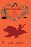 Tom Coração Leal e a terra das histórias sombrias (Vol. 2)