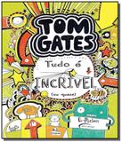 Tom gates 3 tudo e incrivel ou quase - Novo seculo