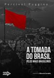Tomada do brasil, a - Editora concreta