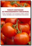 Tomate destinado ao processamento industrial - Autor independente