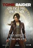 Tomb Raider - Os Dez Mil Imortais