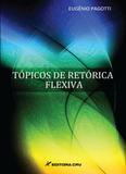 Tópicos de Retórica Flexiva - Crv