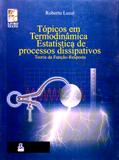 Tópicos em Termodinâmica Estatística e Processos Dissipativos - Unicamp