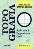 TOPOGRAFIA - VOLUME 1 - 3ª ED - Edgard blucher