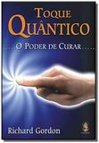 Toque quantico-o poder de cura - Madras
