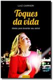 Toques da vida - Vida consciencia