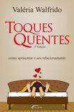 Toques Quentes - Como Apimentar Seu Relacionamento - Novo seculo