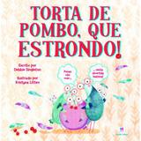 Torta de pombo, que estrondo!