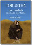 Torustha novo simbolo ensinado por jesus - Autor independente