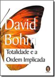Totalidade e a ordem implicada - Madras editora