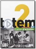 Totem 2 - Cahier dactivités + CD audio - Hachette