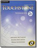 Touchstone 2 workbook b - 2nd ed - Cambridge