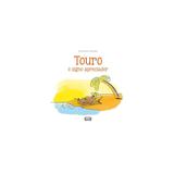 Touro - o signo apreciador - vergara e riba
